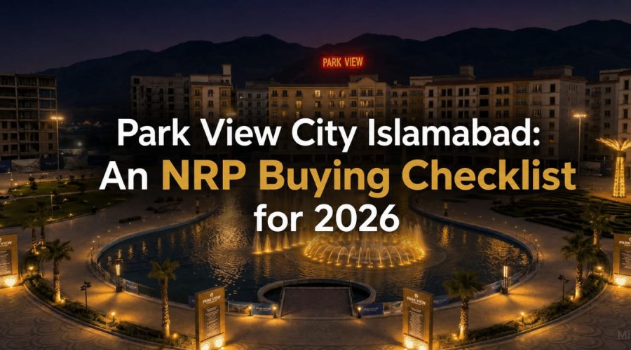 Park View City Islamabad: An NRP Buying Checklist for 2026